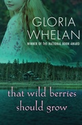 Cover: That Wild Berries Should Grow - Open Road Media Teen & Tween