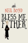 Cover: Bless Me, Father - Open Road Media