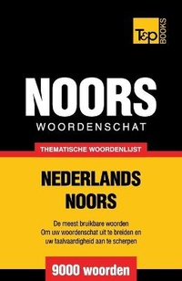 Abbildung von: Thematische woordenschat Nederlands-Noors - 9000 woorden - T&p Books