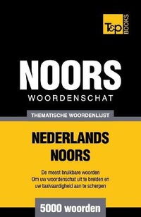 Abbildung von: Thematische woordenschat Nederlands-Noors - 5000 woorden - T&p Books