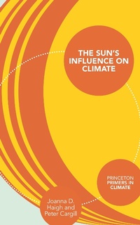 Enlarge image Cover: The Sun's Influence on Climate - Princeton University Press
