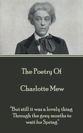 Cover: The Poetry Of Charlotte Mew - Portable Poetry