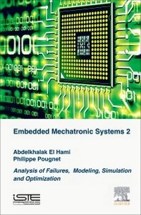 Enlarge image Cover: Embedded Mechatronic Systems, Volume 2 - ISTE Press - Elsevier