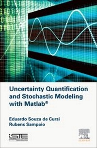 Enlarge image Cover: Uncertainty Quantification and Stochastic Modeling with Matlab - ISTE Press - Elsevier