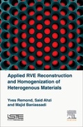 Cover: Applied RVE Reconstruction and Homogenization of Heterogeneous Materials - ISTE Press - Elsevier