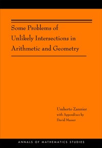 Enlarge image Cover: Some Problems of Unlikely Intersections in Arithmetic and Geometry - Princeton University Press