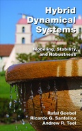 Cover: Hybrid Dynamical Systems - Princeton University Press