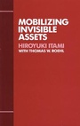 Cover: Mobilizing Invisible Assets - Harvard University Press