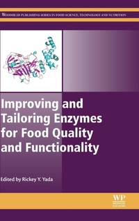Enlarge image Cover: Improving and Tailoring Enzymes for Food Quality and Functionality - Woodhead Publishing Ltd