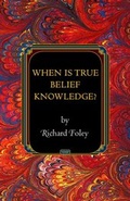 Cover: When Is True Belief Knowledge? - Princeton University Press