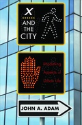 Cover: X and the City - Princeton University Press