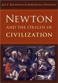 Cover: Newton and the Origin of Civilization - Princeton University Press