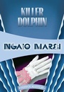 Cover: Killer Dolphin - Felony & Mayhem