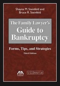Abbildung von: The Family Lawyer's Guide to Bankruptcy - American Bar Association