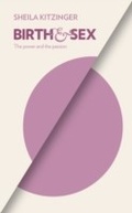 Cover: Birth and Sex - Pinter & Martin Ltd.