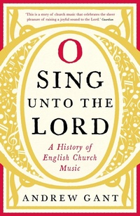 Abbildung von: O Sing unto the Lord - Profile Books Ltd