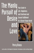 Cover: The Manly Pursuit of Desire and Love - Belhue Press,U.S.