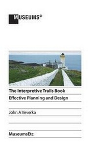 Abbildung von: The Interpretive Trails Book - MuseumsEtc