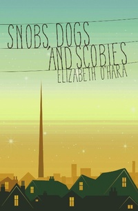 Abbildung von: Snobs, Dogs and Scobies - Little Island Books