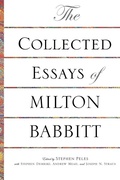 Cover: The Collected Essays of Milton Babbitt - Princeton University Press