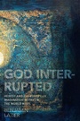 Cover: God Interrupted - Princeton University Press