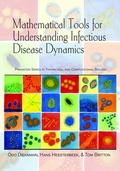 Cover: Mathematical Tools for Understanding Infectious Disease Dynamics - Princeton University Press