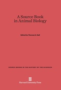 Cover: A Source Book in Animal Biology - Harvard University Press