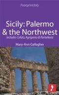 Cover: Sicily: Palermo & the Northwest Footprint Focus Guide - Footprint Handbooks Ltd