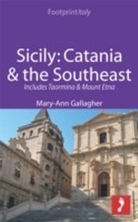 Abbildung von: Sicily: Catania & the Southeast Footprint Focus Guide - Footprint Handbooks Ltd