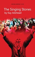Cover: The Singing Stones - Oberon Books Ltd