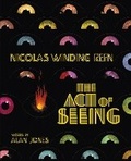 Cover: Nicolas Winding Refn: The Act of Seeing - FAB Press