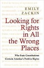 Cover: Looking for Rights in All the Wrong Places - Princeton University Press