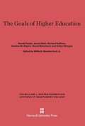 Cover: The Goals of Higher Education - Harvard University Press