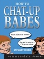 Cover: How to Chat-up Babes - Summersdale Publishers