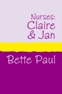 Cover: Nurses: Claire and Jan - Summersdale Publishers Ltd