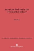 Cover: American Writing in the Twentieth Century - Harvard University Press