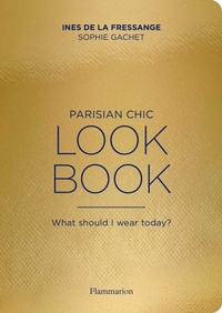 Abbildung von: Parisian Chic Look Book - Flammarion