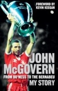 Cover: John McGovern: From Bo'ness to the Bernabeu - Vision Sports Publishing