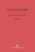 Cover: Things in the Saddle - Harvard University Press