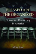 Cover: Blessed Are the Organized - Princeton University Press