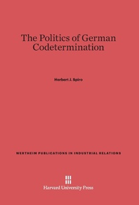 Enlarge image Cover: The Politics of German Codetermination - Harvard University Press