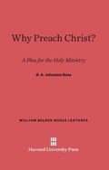 Cover: Why Preach Christ? - Harvard University Press
