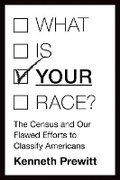 Cover: What Is "Your" Race? - Princeton University Press