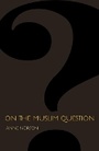 Cover: On the Muslim Question - Princeton University Press