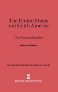 Cover: The United States and South America - Harvard University Press