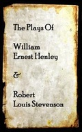 Cover: The Plays of Willam Henley & Robert Louis Stevenson - Stage Door
