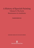 Cover: A History of Spanish Painting, Volume X - Harvard University Press