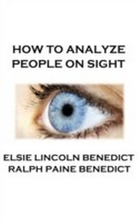 Enlarge image Cover: How To Analyze People On Sight - A Word To The Wise