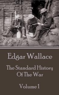 Abbildung von: The Standard History Of The War - Volume 1 - Conflict