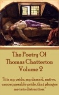Cover: The Poetry Of Thomas Chatterton - Vol 2 - Portable Poetry
